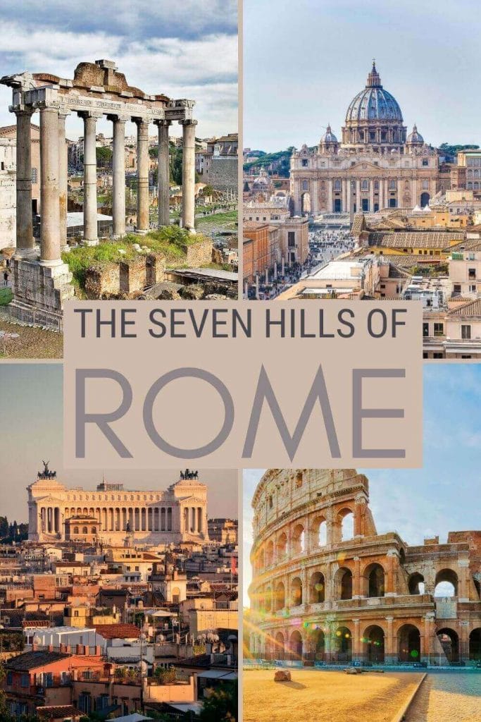 The Seven Hills Of Rome A Great Overview Of The 7 Hills