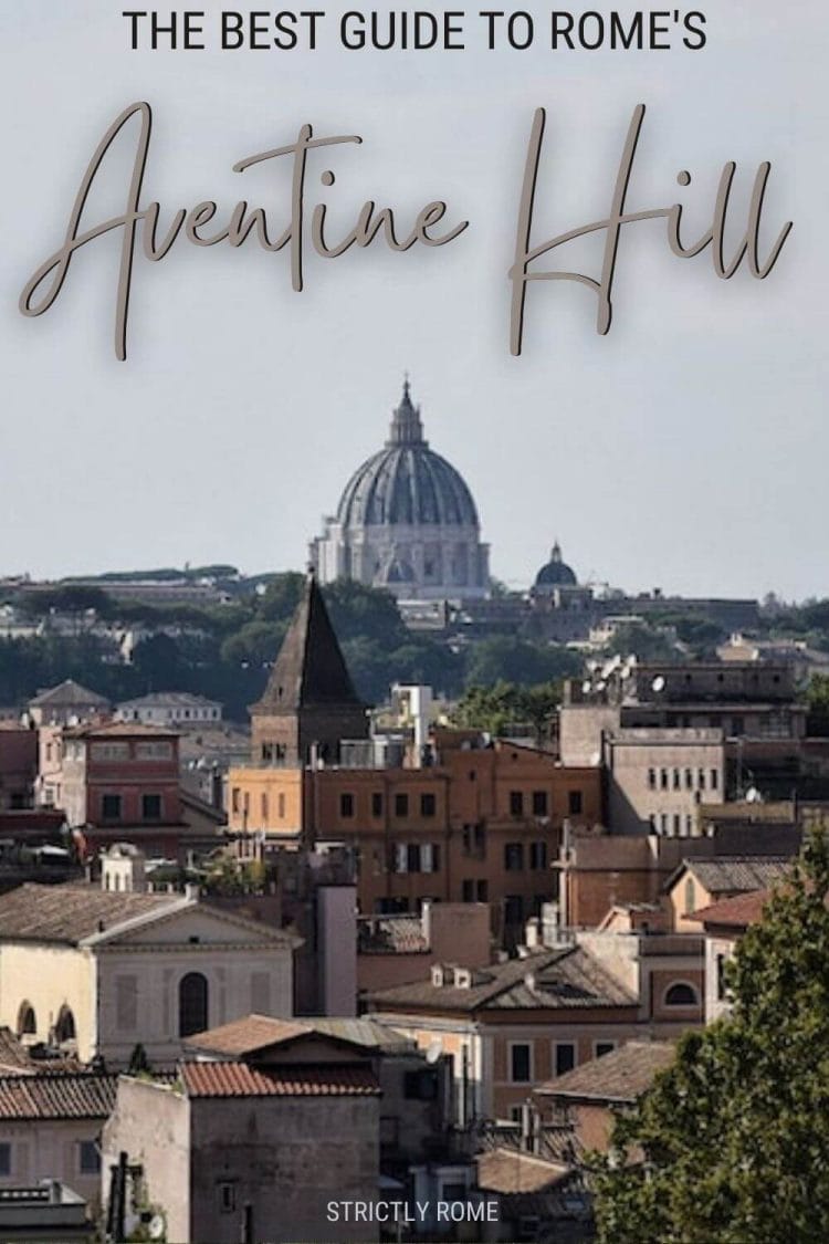 Discover the best attractions on the Aventine Hill, Rome - via @strictlyrome
