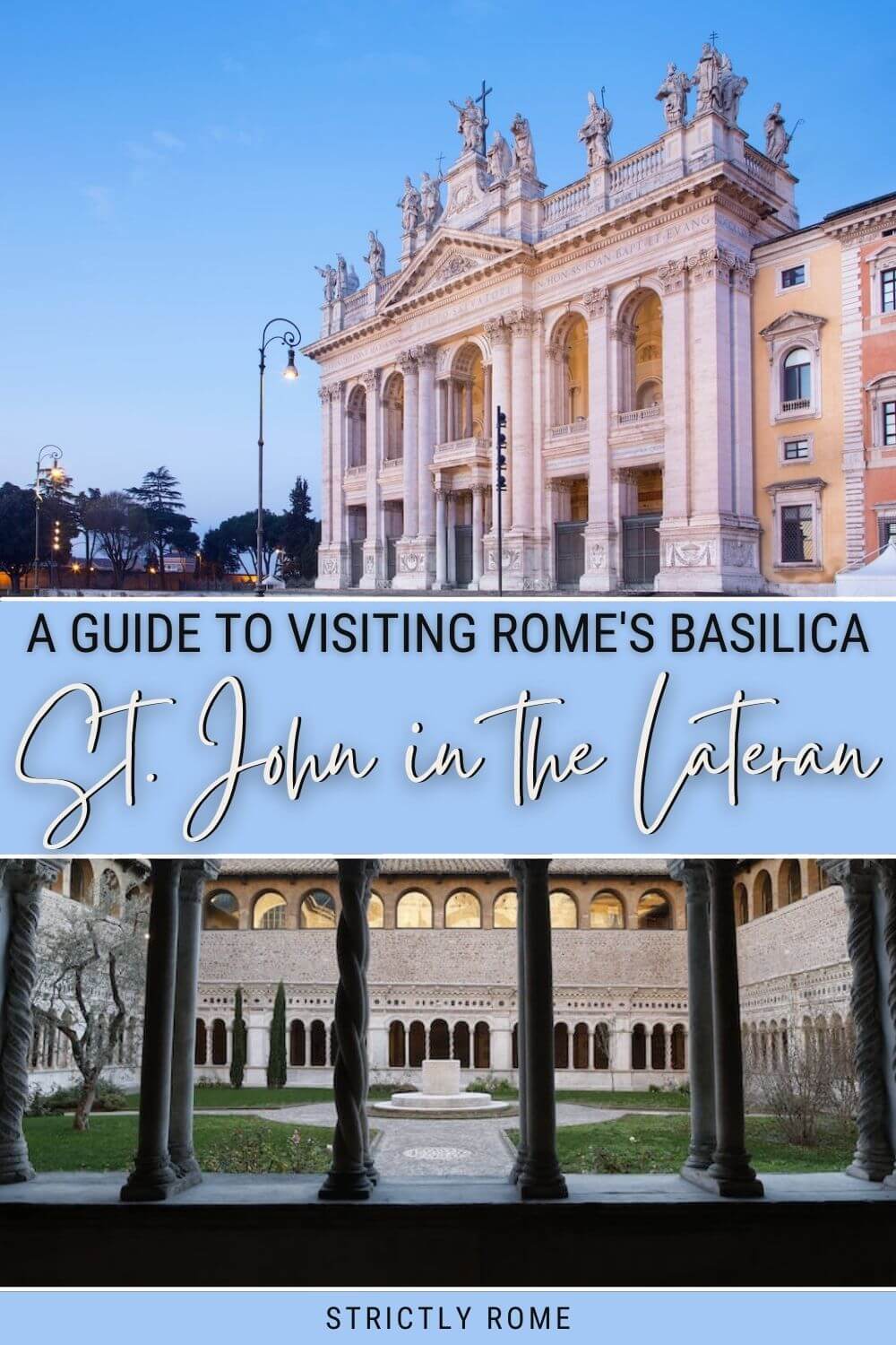 Discover how to visit St. John in the Lateran - via @strictlyrome